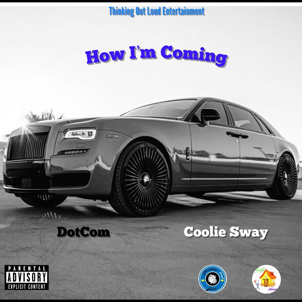 How Im Coming (feat. Coolie Sway) (Explicit)