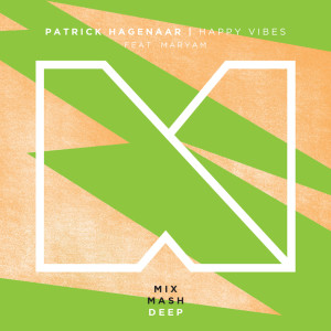 Dengarkan lagu Happy Vibes (Extended Mix) nyanyian Patrick Hagenaar dengan lirik