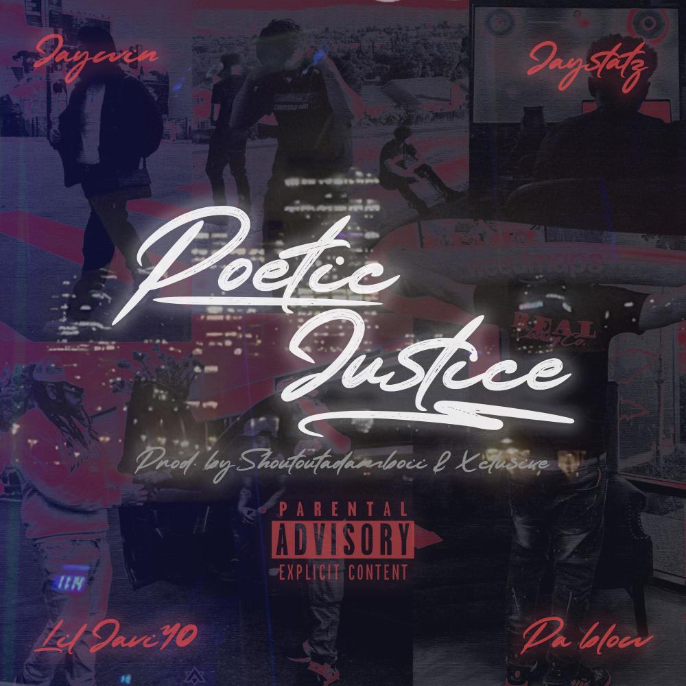 Poetic Justice (feat. Lil Javi40, Pa Blow & Jaywin) (Explicit)