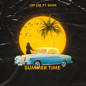 Listen to Summer Time song with lyrics from LBP ZM