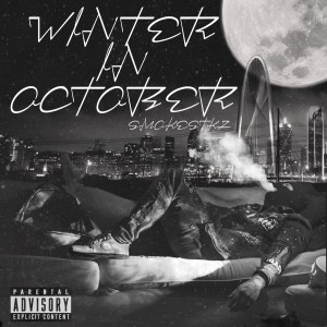 SMOKESTKZ的專輯Winter in October (Explicit)