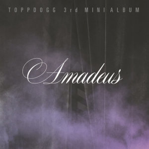 Topp Dogg的專輯Amadeus