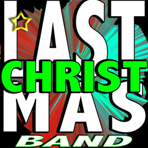 อัลบัม Last Christmas ศิลปิน Last Christmas Band