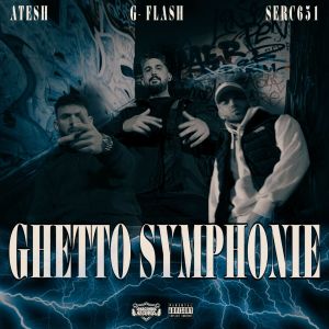 Serc651的專輯Ghetto Symphonie (Explicit)