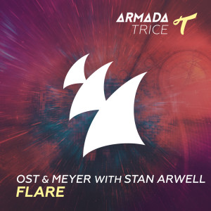 收聽Ost & Meyer的Flare (Original Mix)歌詞歌曲