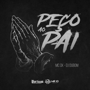 Album Peço ao Pai from Mc CK