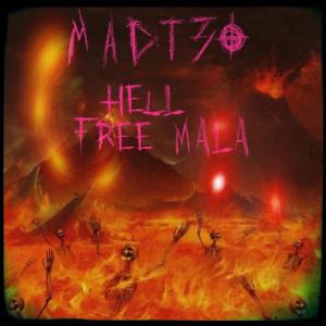 ดาวน์โหลดและฟังเพลง HELL/FREE MALA (feat. Malacarne) (Explicit) พร้อมเนื้อเพลงจาก MADT3O