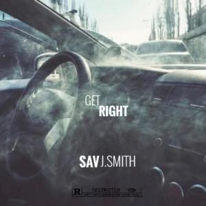 Sav的專輯Get Right (feat. J.Smith) [Explicit]