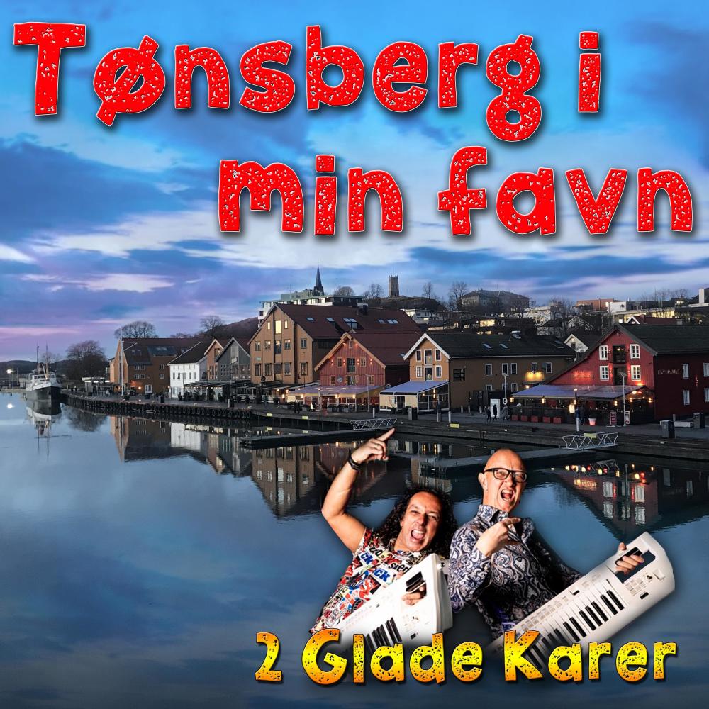 Tønsberg i min favn