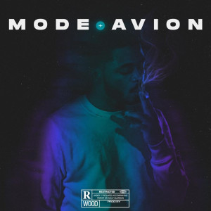 Wood的專輯Mode Avion (Explicit)