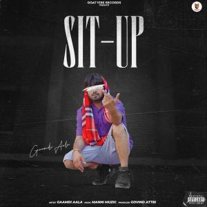 收聽Gaamdi Aala的Sit-Up (Explicit)歌詞歌曲