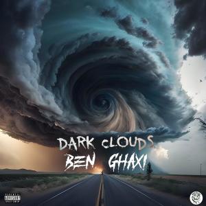 Album Dark Clouds (in my head) (Explicit) oleh Ben Ghaxi