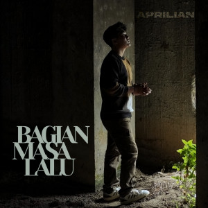 Aprilian的专辑Bagian Masa Lalu