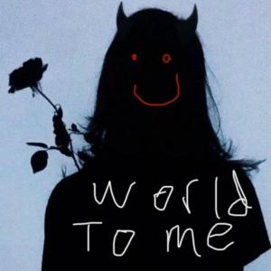 ดาวน์โหลดและฟังเพลง WORLD TO ME (Explicit) พร้อมเนื้อเพลงจาก Jungle Boy