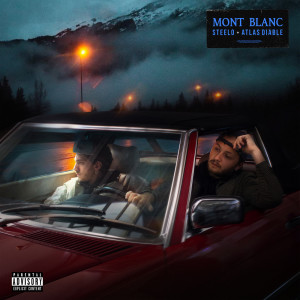 Album Mont Blanc (Explicit) oleh Steelo