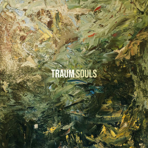 Listen to Traum (Explicit) song with lyrics from Souls