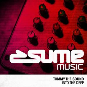 Dengarkan Into The Deep lagu dari Tommy the Sound dengan lirik