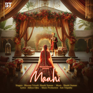 Listen to Maahi song with lyrics from Bhoomi Trivedi