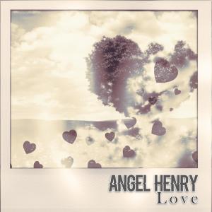 อัลบัม Love ศิลปิน Angel Henry