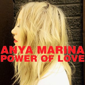 Dengarkan Power of Love lagu dari Anya Marina dengan lirik
