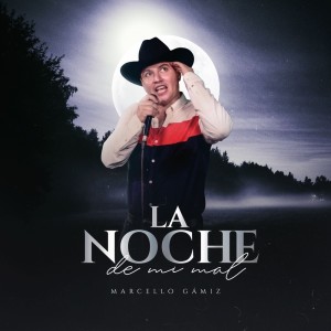 Marcello Gámiz的專輯La Noche De Mi Mal