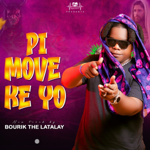 Album Pi Move Ke Yo from Bourik The Latalay