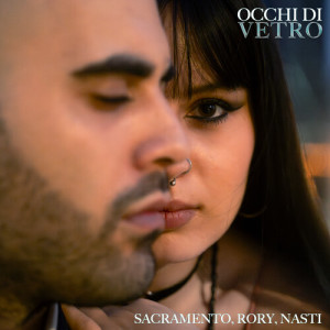 收聽Sacramento的Occhi di vetro歌詞歌曲