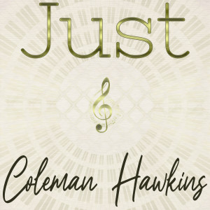 ดาวน์โหลดและฟังเพลง Body and Soul (Remastered 2014) พร้อมเนื้อเพลงจาก Coleman Hawkins and His Orchestra