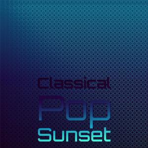 Various Artists的專輯Classical Pop Sunset