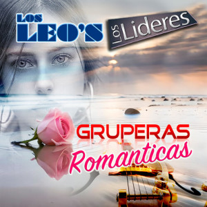 Los Lideres的专辑Gruperas Romantics (Grupero)