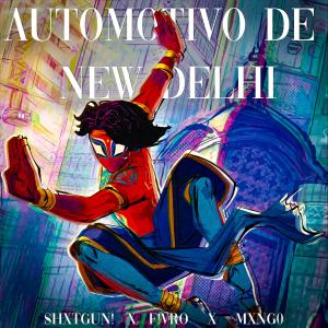 收聽$hXTGUN!的Automotivo De New Delhi! (Explicit)歌詞歌曲