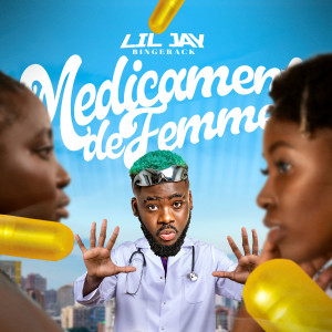 Lil Jay Bingerack的专辑Médicament de femme