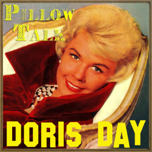 ดาวน์โหลดและฟังเพลง Pillow Talk พร้อมเนื้อเพลงจาก Doris Day