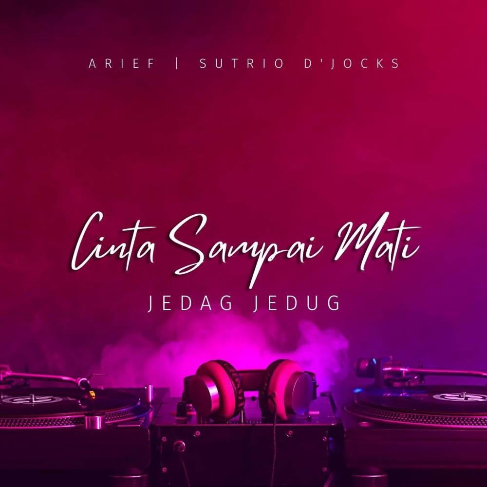 Cinta Sampai Mati (Jedag Jedug)