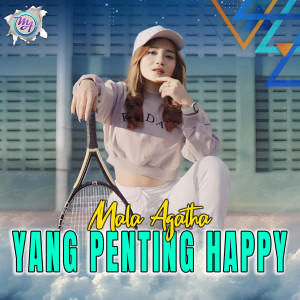 Listen to Yang Penting Happy song with lyrics from Mala Agatha