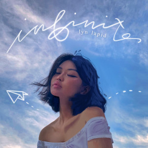 收聽Lyn Lapid的Infinite歌詞歌曲