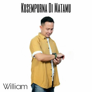 Kusempurna Di Matamu dari William