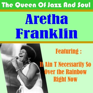 收聽Aretha Franklin的It Ain't Necessarily So歌詞歌曲