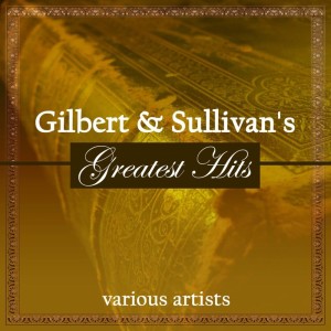 Album Gilbert & Sullivan's Greatest Hits from Martyn Green