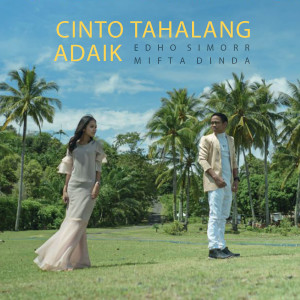 Listen to Cinto Tahalang Adaik song with lyrics from Edho Simorr