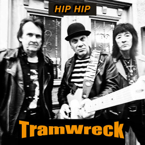 收聽Tramwreck的Hip Hip歌詞歌曲