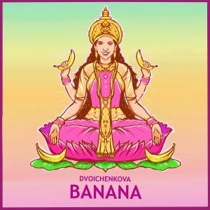 收聽Dvoichenkova的Banana歌詞歌曲