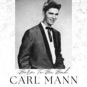 Album Born To Be Bad from Carl Mann