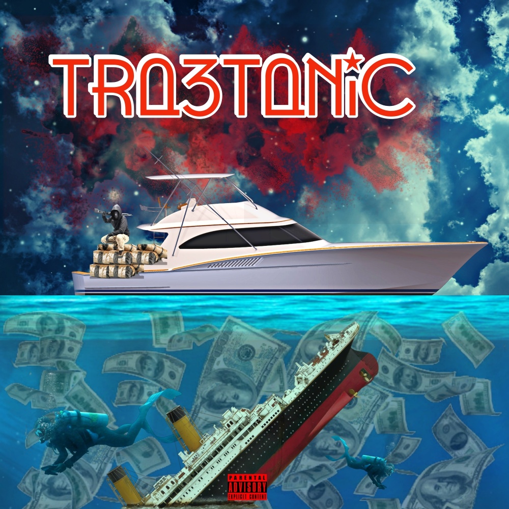 Tra3Tanic (Explicit)