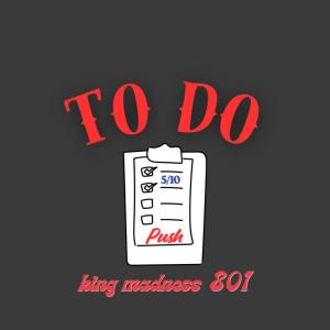 Album To Do from King Madness 801