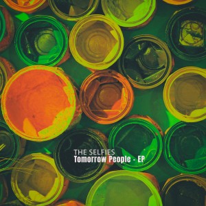 อัลบัม Tomorrow People - EP ศิลปิน The Selfies