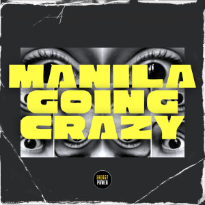 收听Manila的Going Crazy (Cut Version)歌词歌曲