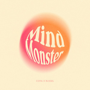 收聽Coya的Mind Monster歌詞歌曲