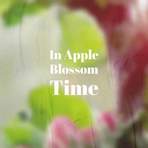 Album In Apple Blossom Time from Various Artist