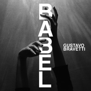 Gustavo Bravetti的專輯Babel